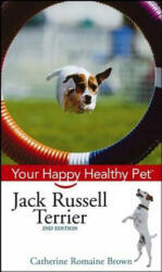 Jack Russell Terrier: Your Happy Healthy Pet (ISBN: 9780471748373)