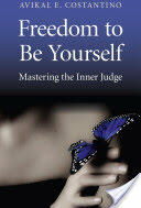 Freedom to Be Yourself: Mastering the Inner Judge (2012)