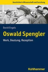 Oswald Spengler (ISBN: 9783170374942)