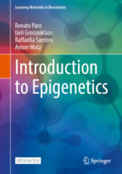 Introduction to Epigenetics - Anton Wutz, Raffaella Santoro, Ueli Grossniklaus (ISBN: 9783030686697)