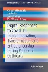 Digital Responses to Covid-19: Digital Innovation Transformation and Entrepreneurship During Pandemic Outbreaks (ISBN: 9783030666101)