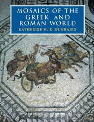 Mosaics of the Greek and Roman World (2009)
