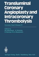 Transluminal Coronary Angioplasty and Intracoronary Thrombolysis: Coronary Heart Disease IV (2012)