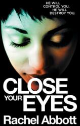 Close Your Eyes (ISBN: 9781999943745)