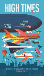 High Times: A History of Aviation (2012)