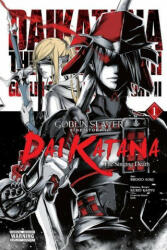 Goblin Slayer Side Story II: Dai Katana, Vol. 1 (manga) - KUMO KAGYU (ISBN: 9781975322793)
