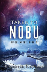 Taken To Nobu (ISBN: 9781954244016)