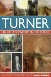 Turner: His Life & Works In 500 Images (2010)