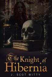 The Knight of Hibernia (ISBN: 9781953537065)