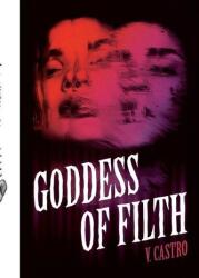 Goddess of Filth (ISBN: 9781951971038)