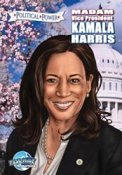 Political Power: Madam Vice President Kamala Harris (ISBN: 9781948724838)