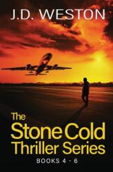 The Stone Cold Thriller Series Books 4 - 6: A Collection of British Action Thrillers (ISBN: 9781914270437)