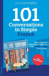 101 Conversations in Simple French (ISBN: 9781914190018)