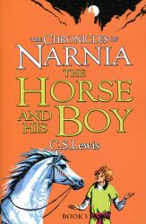 Horse and His Boy - C S Lewis (ISBN: 9780007323081)