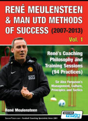 Rene Meulensteen & Man Utd Methods of Success (ISBN: 9781910491454)