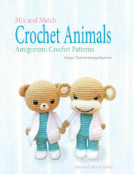 Mix and Match Crochet Animals - Robert Appelboom (ISBN: 9781910407820)
