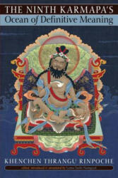 Ninth Karmapa's Ocean of Definitive Meaning - Khenchen Thrangu Rinpoche (2011)