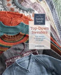 Knitter's Handy Book of Top-Down Sweaters - Ann Budd (2012)