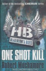 Henderson's Boys: One Shot Kill - Robert Muchamore (2012)