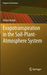 Evapotranspiration in the Soil-Plant-Atmosphere System - Viliam Novák (2012)