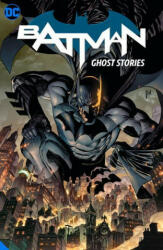 Batman: Ghost Stories - Guillem March (ISBN: 9781779510631)