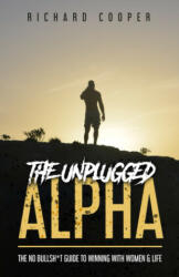 The Unplugged Alpha - Rollo Tomassi, Steve From Accounting (ISBN: 9781777473334)