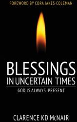 Blessings in Uncertain Times: God is always present (ISBN: 9781736119877)