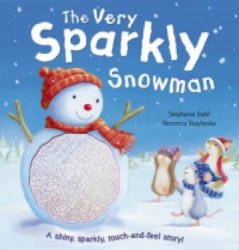 Very Sparkly Snowman - Stephanie Stahl, Veronica Vasylenko (2012)