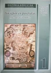 VIRÁGKOR ÉS PUSZTULÁS (ISBN: 9789638312327)