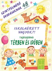 Iskolaérett vagyok? Tájékozódás térben és időben (ISBN: 9786155042713)