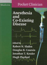 Anesthesia and Co-Existing Disease - Robert Sladen (2010)