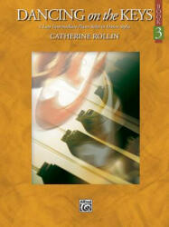 Dancing on the Keys, Book 3 - Catherine Rollin (2012)