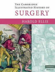 The Cambridge Illustrated History of Surgery (2012)