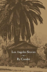 Los Angeles Stories - Ry Cooder (2011)