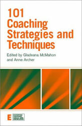 101 Coaching Strategies and Techniques - Gladeana McMahon (2010)