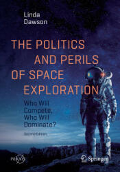 Politics and Perils of Space Exploration - Linda Dawson (ISBN: 9783030568344)