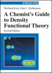 Chemist's Guide to Density Functional Theory 2e - Koch (ISBN: 9783527303724)
