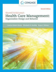 Shortell & Kaluzny's Health Care Management: Organization Design and Behavior (ISBN: 9781305951174)