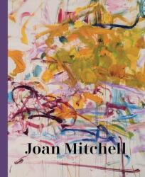 Joan Mitchell - Katy Siegel, Eric De Chassey (ISBN: 9780300247275)