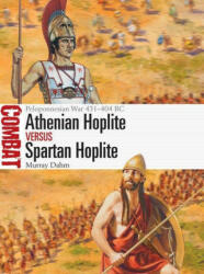 Athenian Hoplite vs Spartan Hoplite - Adam Hook (ISBN: 9781472844125)