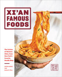 Xi'an Famous Foods - Jason Wang, Jenny Huang (ISBN: 9781419747526)
