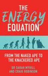 Energy Equation - Sarah Myhill, Craig Robinson (ISBN: 9781781611852)