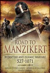 Road to Manzikert (ISBN: 9781526796646)
