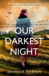 Our Darkest Night - Jennifer Robson (ISBN: 9781472280688)