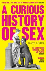 Curious History of Sex (ISBN: 9781783529711)