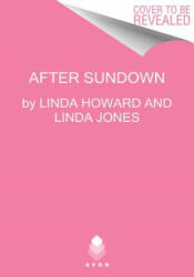 After Sundown - Linda Howard, Linda Jones (ISBN: 9780062422033)