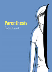 Parenthesis - Durand, Élodie (ISBN: 9781603094818)