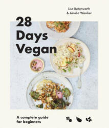 28 Days Vegan: A Complete Guide for Beginners (ISBN: 9781922417251)