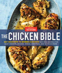 Chicken Bible - America's Test Kitchen (ISBN: 9781948703543)
