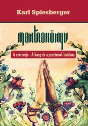 Mantrakönyv (ISBN: 9786155032417)
